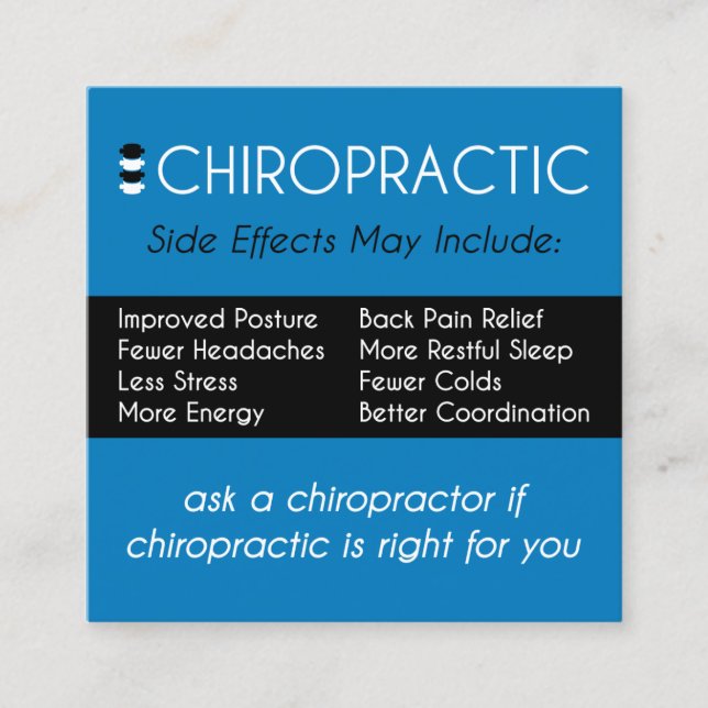 Chiropractic Side Effects May Include Chiropractor Square Business Card (Front)