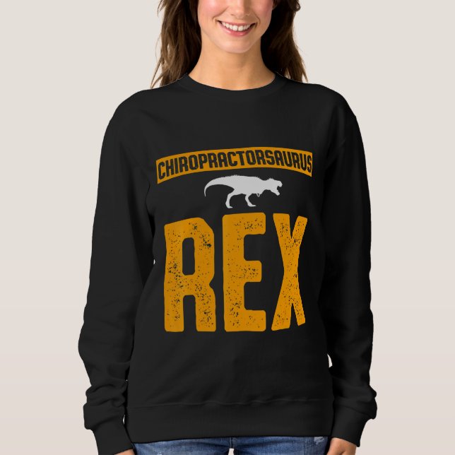 Chiropractic Spine Treatment Spinal Chiropractor   Sweatshirt (Front)