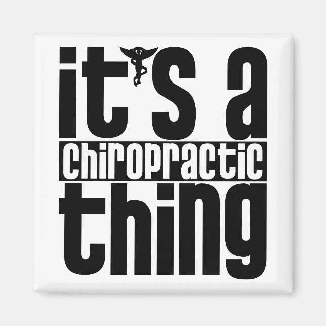 Chiropractic Thing Magnet (Front)