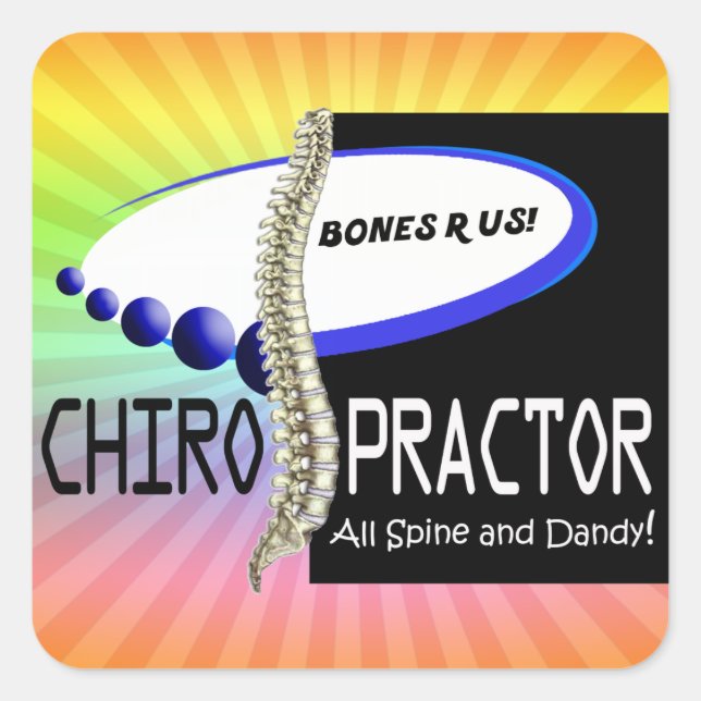CHIROPRACTOR - ALL SPINE AND DANDY - BONES R US SQUARE STICKER (Front)