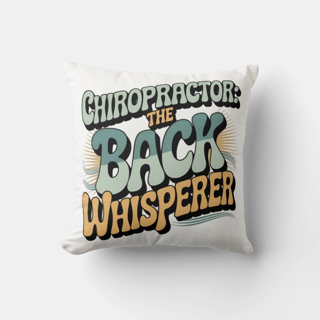 Chiropractor Back Whisperer Gift Idea Cushion (Front)