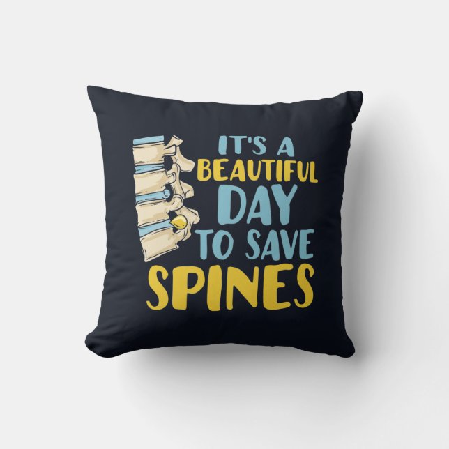 Chiropractor Beautiful Day to Save Spines Cushion (Front)