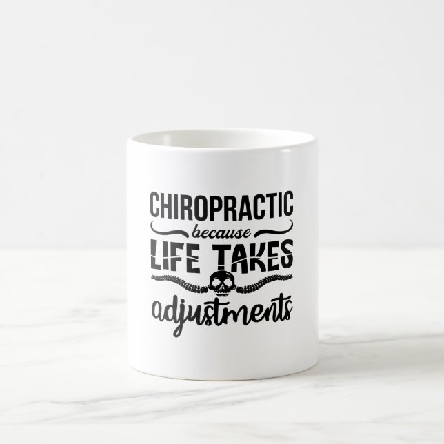 Chiropractor Chiro Spine Chiropractic Because Life Coffee Mug (Center)