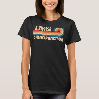 CHIROPRACTOR Funny Job Title Profession Birthday W T-Shirt