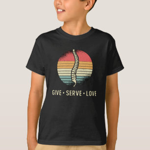 Chiropractor Give Serve Love Chiro Chiropractic T-Shirt