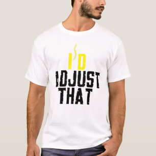Chiropractor Id Adjust That Spine Muscle Chiroprac T-Shirt