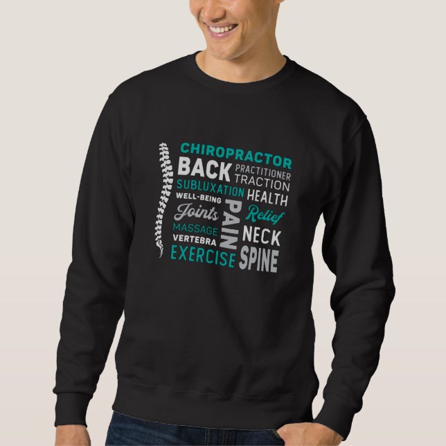 Chiropractor Spine Chiro Medicine Chiropractic Sweatshirt (Front)