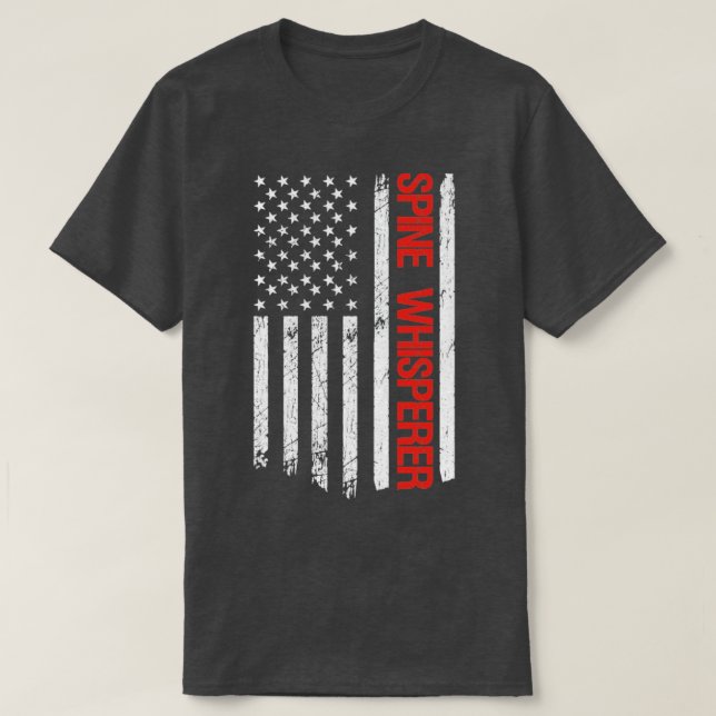 Chiropractor Spine Whisperer T-Shirt (Design Front)