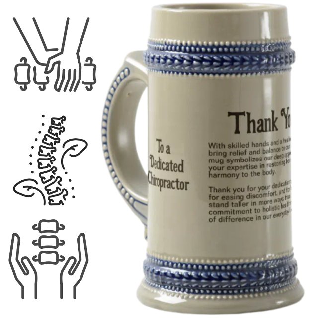 Chiropractor Thank You Message Beer Stein (Creator Uploaded)