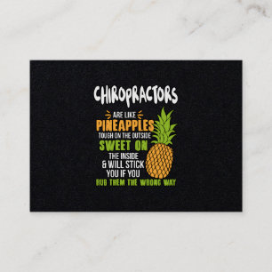 Chiropractors Are Like Pineapples. Business Card