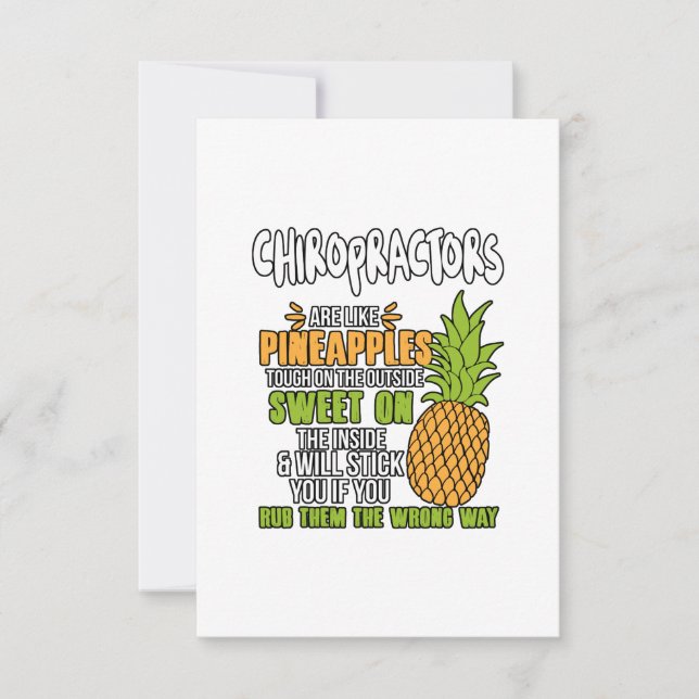 Chiropractors Are Like Pineapples. Card (Front)