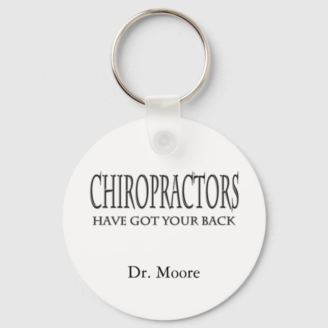Chiropractors Have Got Your Back Key Ring (Front)