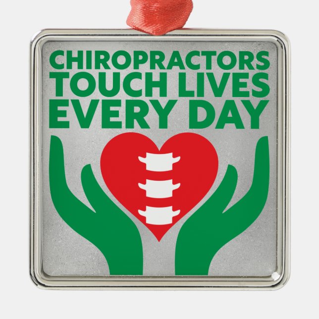 Chiropractors Touch Lives Every Day Christmas Metal Tree Decoration (Front)
