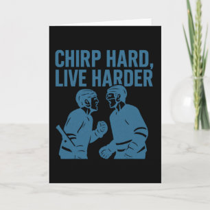 Chirp Hard Live Harder Hockey Trash Talk Quote Card