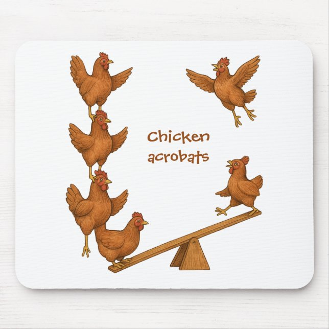 Chirpy Chickens acrobat squad Mouse Pad (Front)