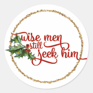 Chirstmas Wise Men Still Seek Him Classic Round St Sticker