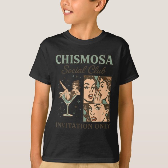 Chismosa Social Club By Invitation Only Design  T-Shirt (Front)
