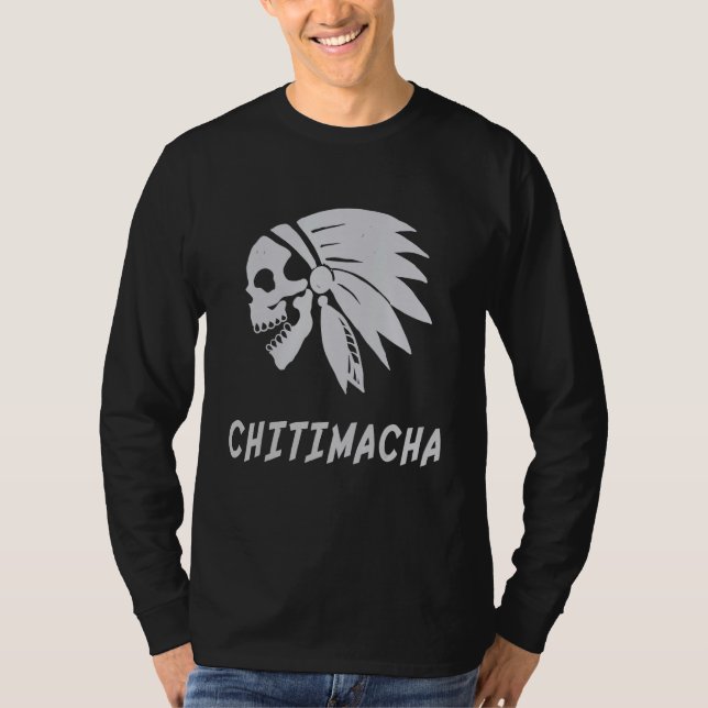 Chitimacha Native American Indian Tradition Respec T-Shirt (Front)