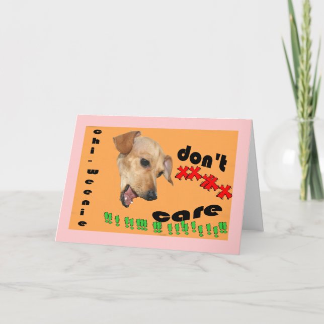 Chiweenie don't care that you're 30 Birthday Card (Front)