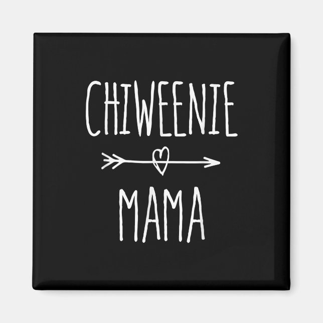 chiweenie mama  chihuahua mum gift magnet (Front)