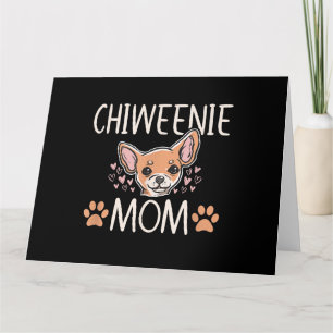 chiweenie mum chihuahua cute dog owner love lover card