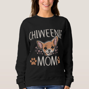 Chiweenie Mum Chihuahua Cute Dog Owner Love Lover Sweatshirt