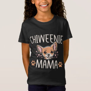 Chiweenie Mum Mama Cute Dog Puppy Owner Love Lover T-Shirt