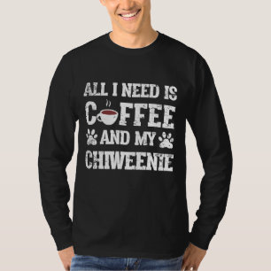 Chiweenie Mum Wine Lover Dog Pet Owner Coffee T-Shirt