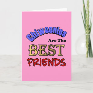 Chiweenies Are The Best Friends Greeting Card
