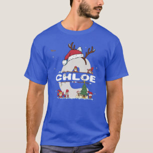 Chloe Christmasw Chloe Name for funny Xmas  T-Shirt