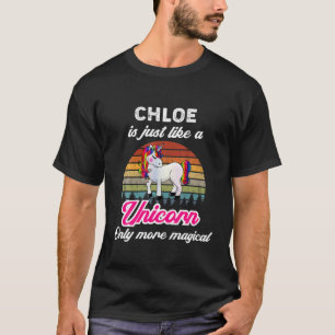 Chloe Is Like A Unicorn Funny Women, Girl / Baby N T-Shirt
