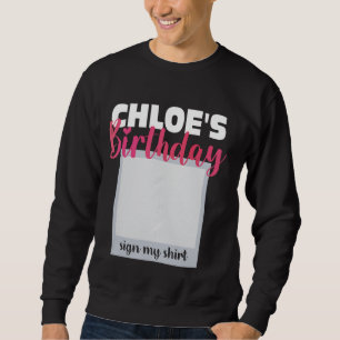 CHLOE ITu2019S MY BIRTHDAY SIGN MY SHIRT Adorable
