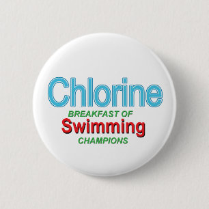 Chlorine Breakfast of Swimmers 6 Cm Round Badge