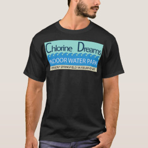 Chlorine Dreams Inr Water Park T-Shirt