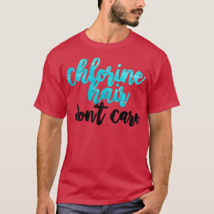 Chlorine Hair  T-Shirt