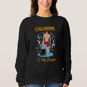 Chlorine Is My Partum - Swimmer Design Sweatshirt