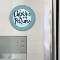 Chlorine Is My Perfume Funny Swimming Quote