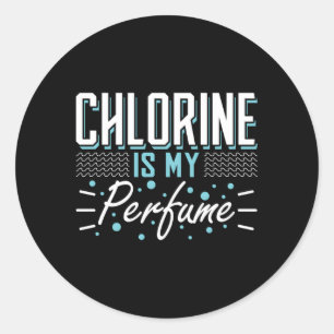Chlorine Is My Perfume Swim Classic Round Sticker