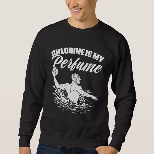 Chlorine Is My Perfume Team Sport Swimming Water P Sweatshirt (Front)