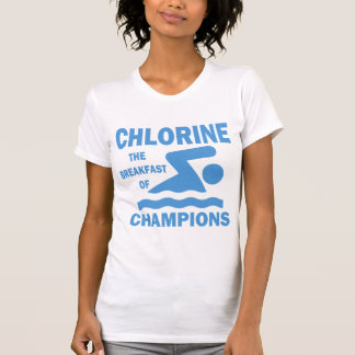 Chlorine The Breakfast of Champions T-Shirt