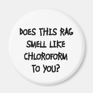 Chloroform Magnet