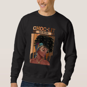 Choc Lit 100 Melanin Dripping Afro Women Sweatshirt