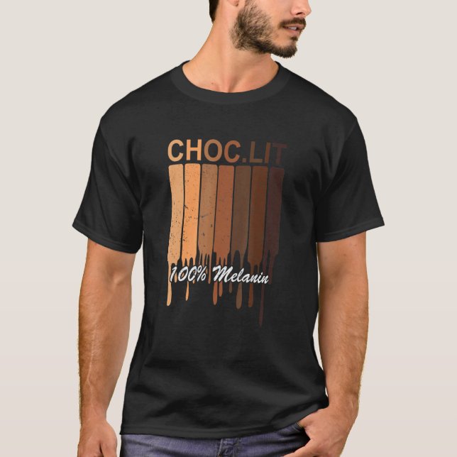 Choc Lit Melanin Black Pride History Bhm African T-Shirt (Front)