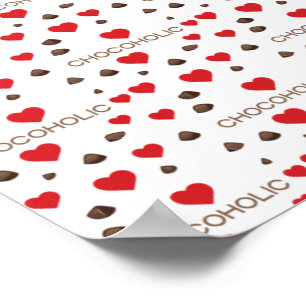 Chocoholic Chocolate Chips Red Hearts Love Cocoa Poster