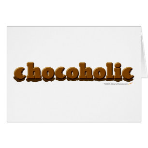 Chocoholic  Chocolate Lovers