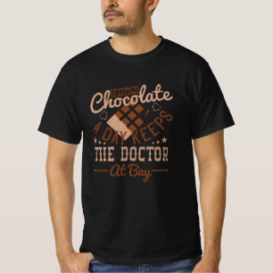 Chocolate - A Little Chocolate A Day T-Shirt