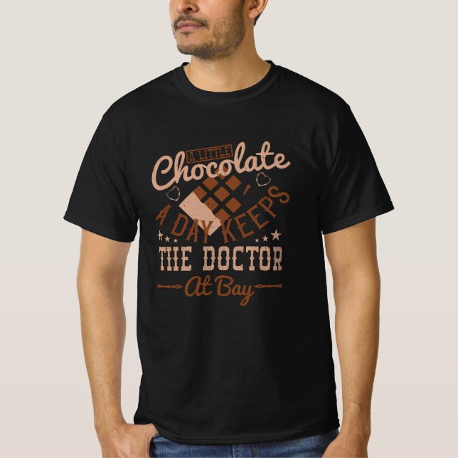 Chocolate - A Little Chocolate A Day T-Shirt (Front)