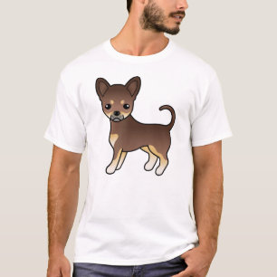 Chocolate And Tan Smooth Coat Chihuahua Cute Dog T-Shirt