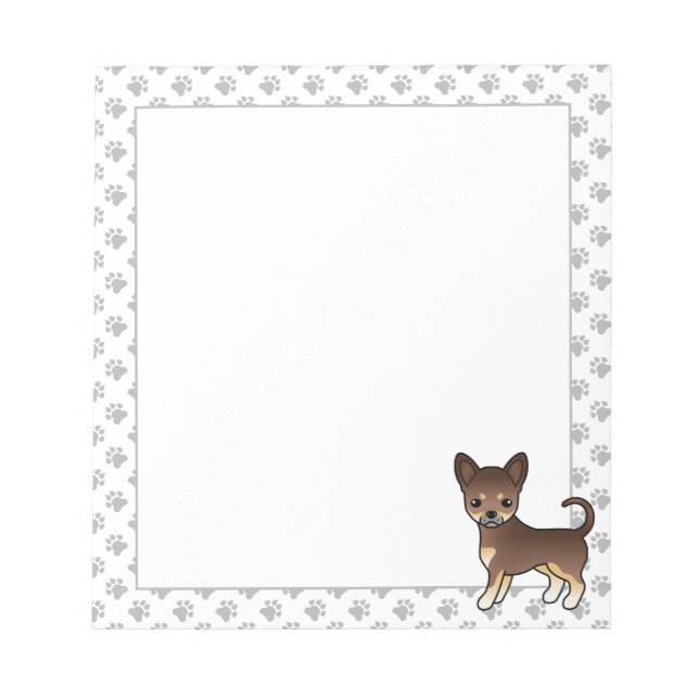 Chocolate And Tan Smooth Coat Chihuahua Dog & Paws Notepad (Front)