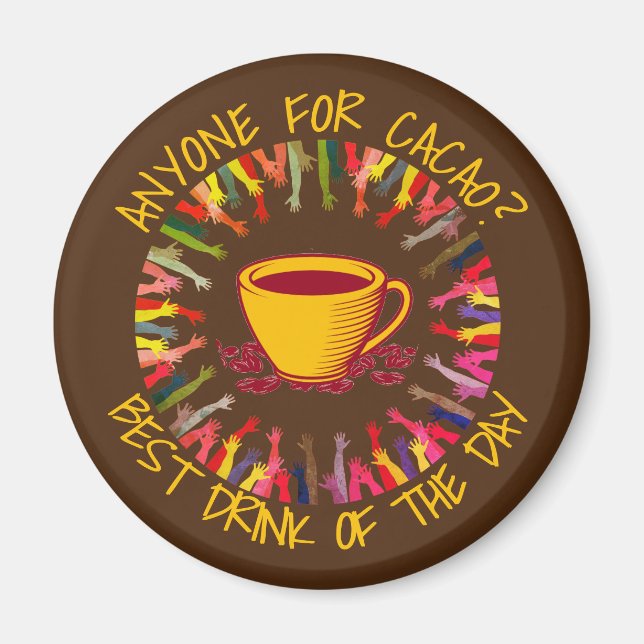 Chocolate ANYONE FOR CACAO Customisable Magnet (Front)